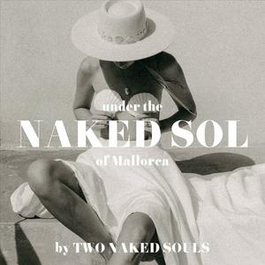 under the Naked Sol of Mallorca