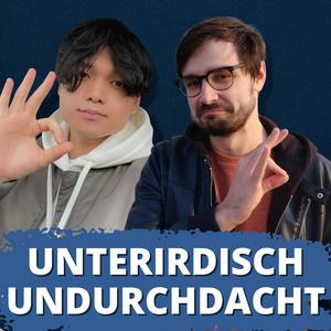Unterirdisch Undurchdacht