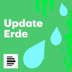 Update Erde - Deutschlandfunk Nova