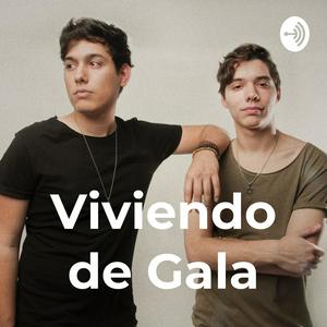 Viviendo de Gala