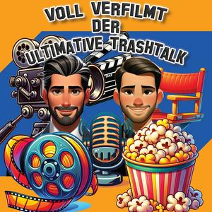 voll verfilmt, der ultimative trashtalk