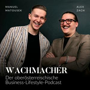 Wachmacher - der OÖ Business - Lifestyle Podcast