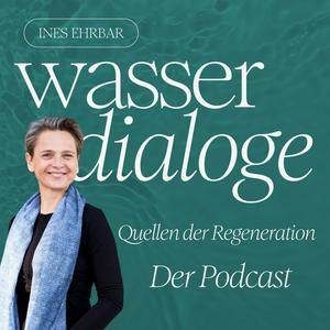 Wasserdialoge – Quellen der Regeneration