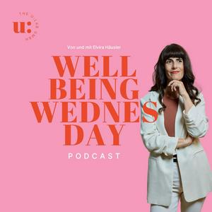 Well-being Wednesday - Der Podcast