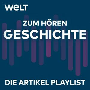 WELT Geschichte zum Hören