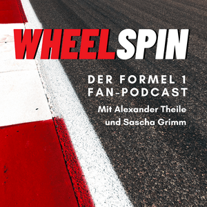 Wheelspin - der Formel 1 Fan-Podcast