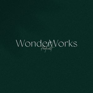 WonderWorks Podcast