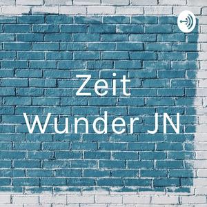 Zeit Wunder JN
