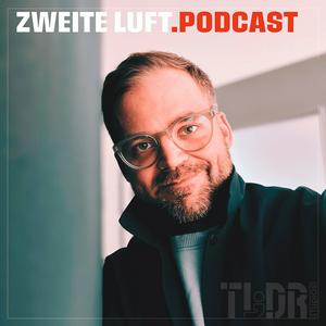 Zweite Luft Podcast
